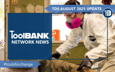 TOOLBANK DISASTER SERVICES – August 2025 Update