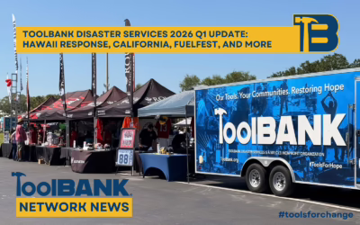 TOOLBANK DISASTER SERVICE 2026 Q1 UPDATE