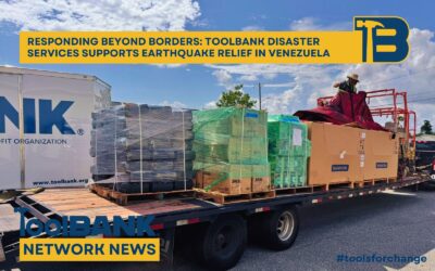 Responding Beyond Borders: ToolBank Disaster Services Supports Earthquake Relief in Venezuela